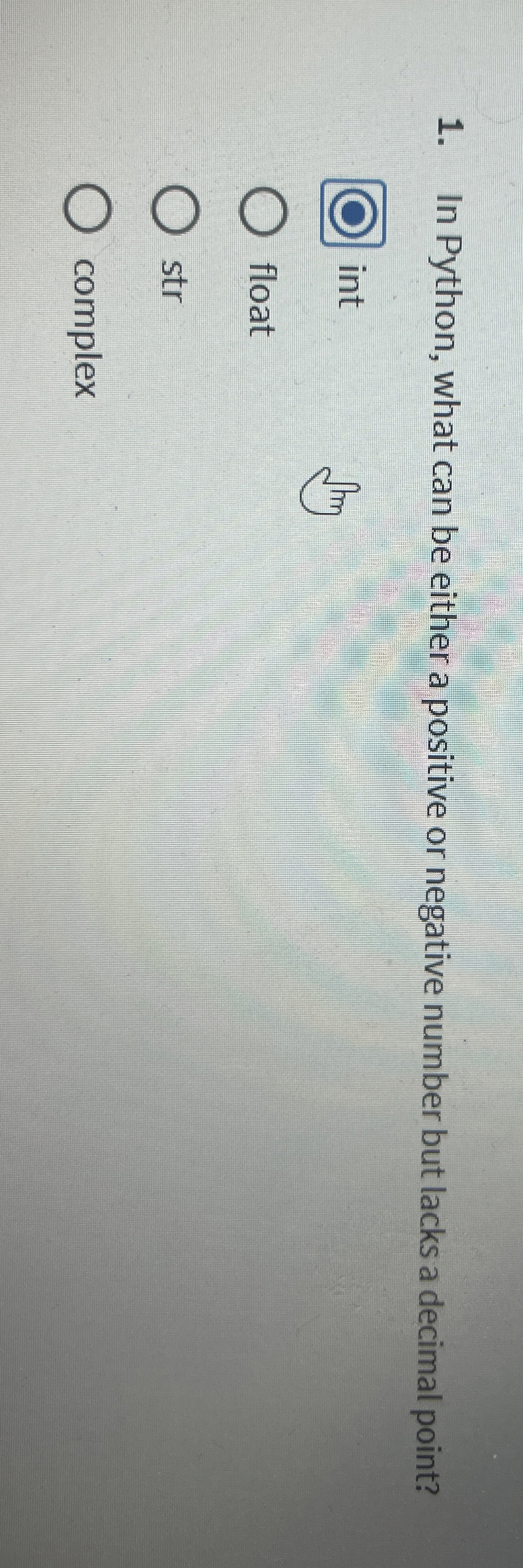 In Python, what can be either a positive or