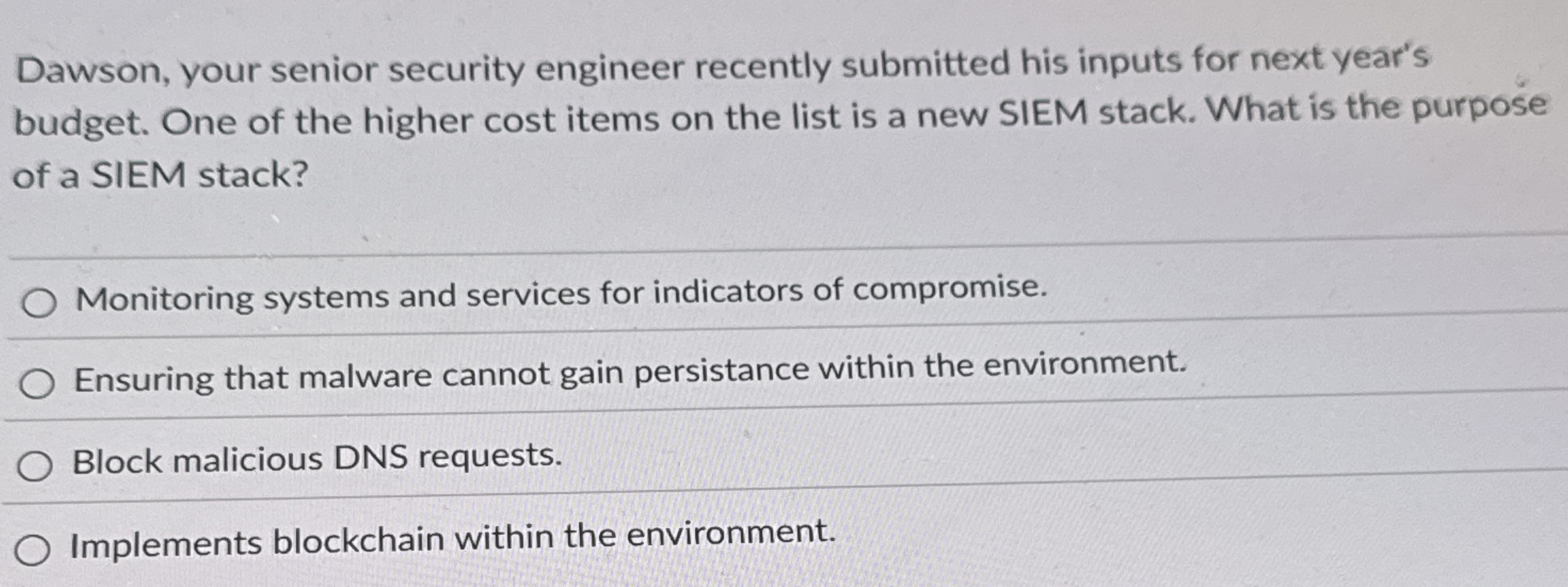 Dawson, your senior security engineer recently
