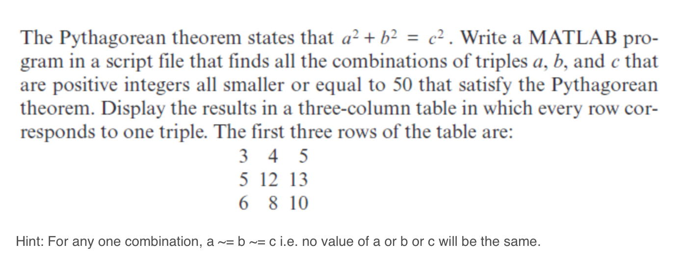 The Pythagorean theorem states that a 2 + b 2 = c