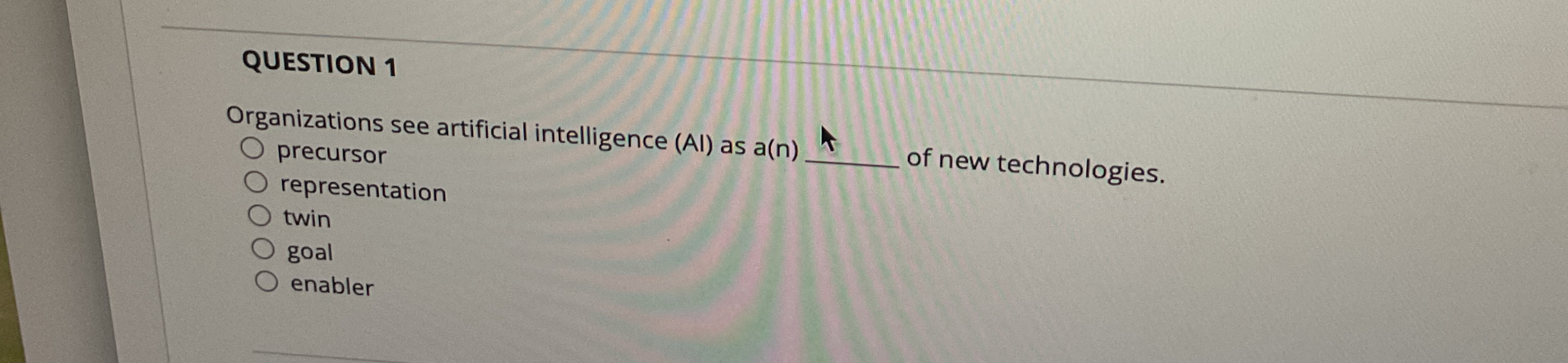 QUESTION 1 Organizations see artificial