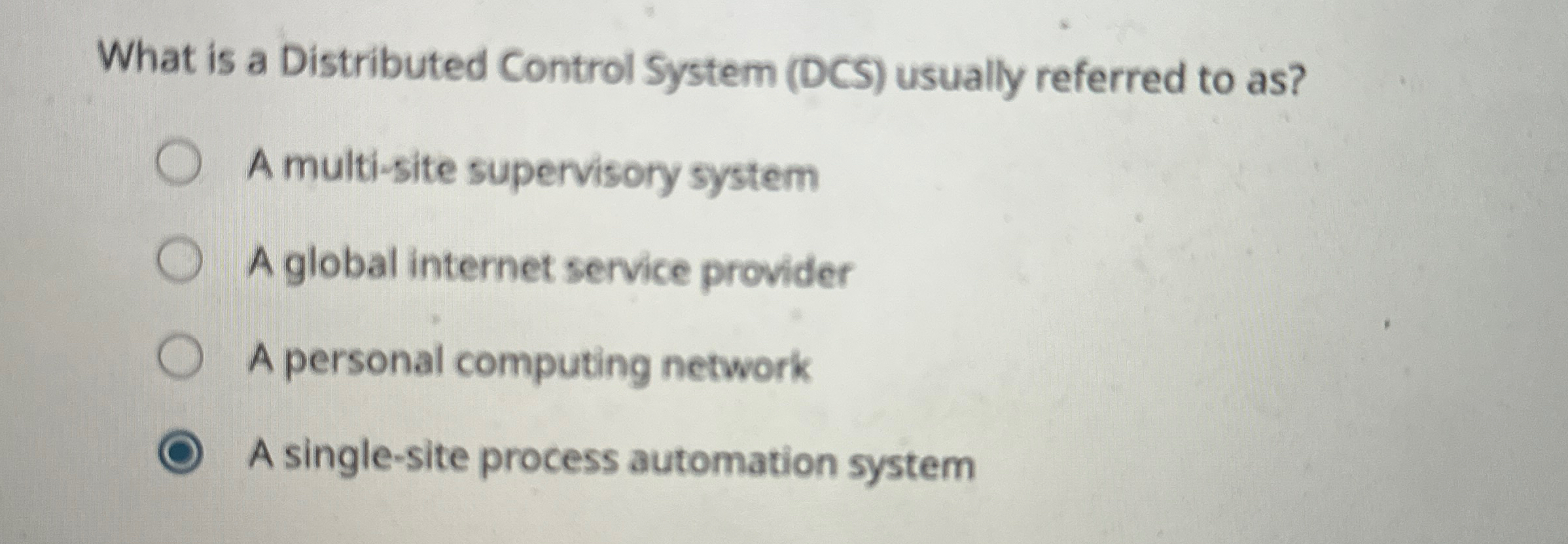 What is a Distributed Control System ( DCS )
