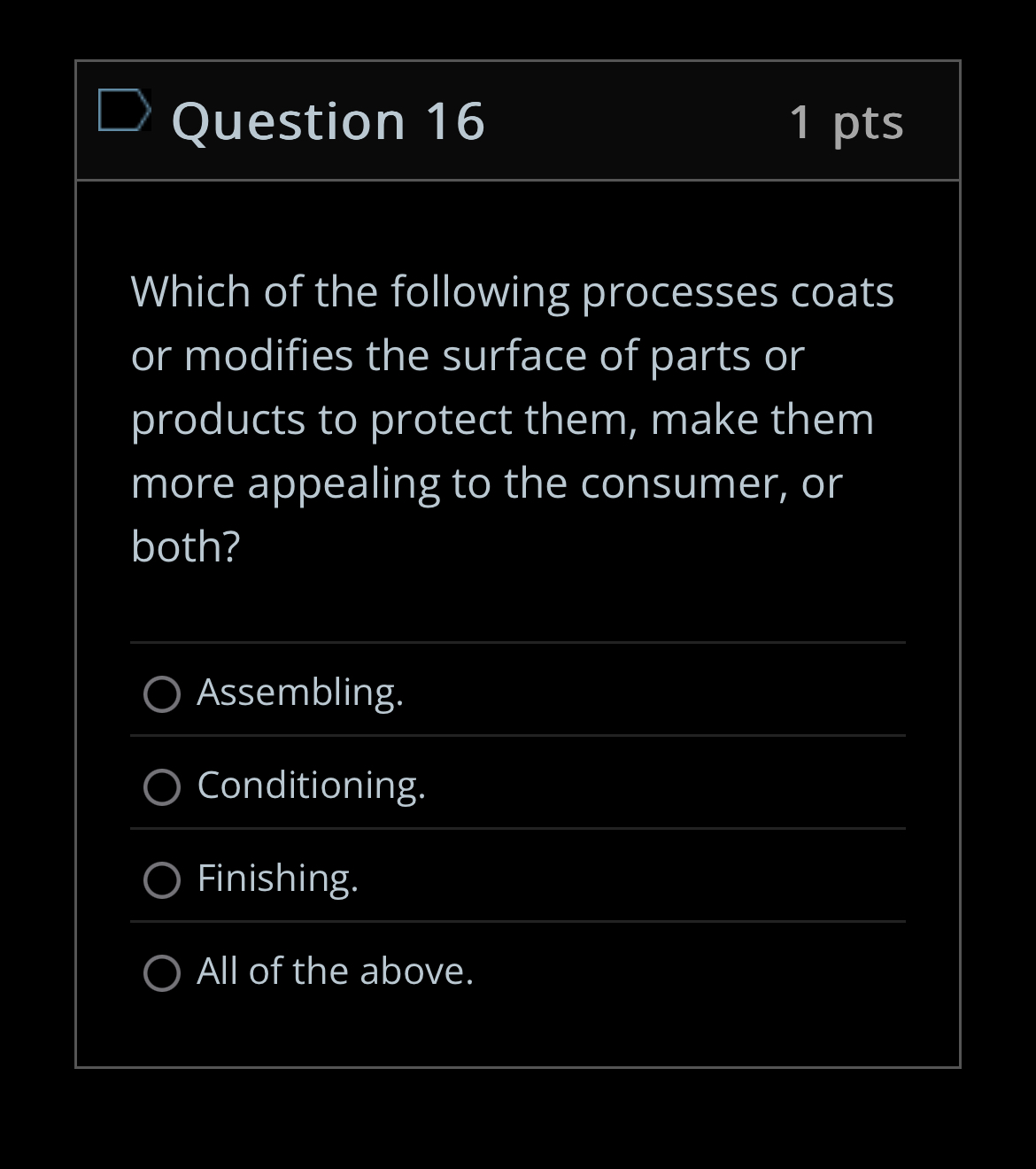Question 1 6 Which of the following processes