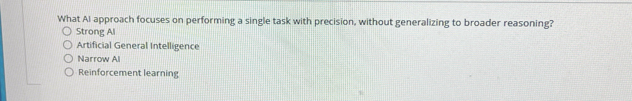 What Al approach focuses on performing a single