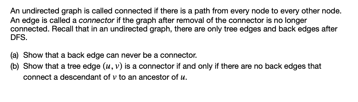 An undirected graph is called connected if there