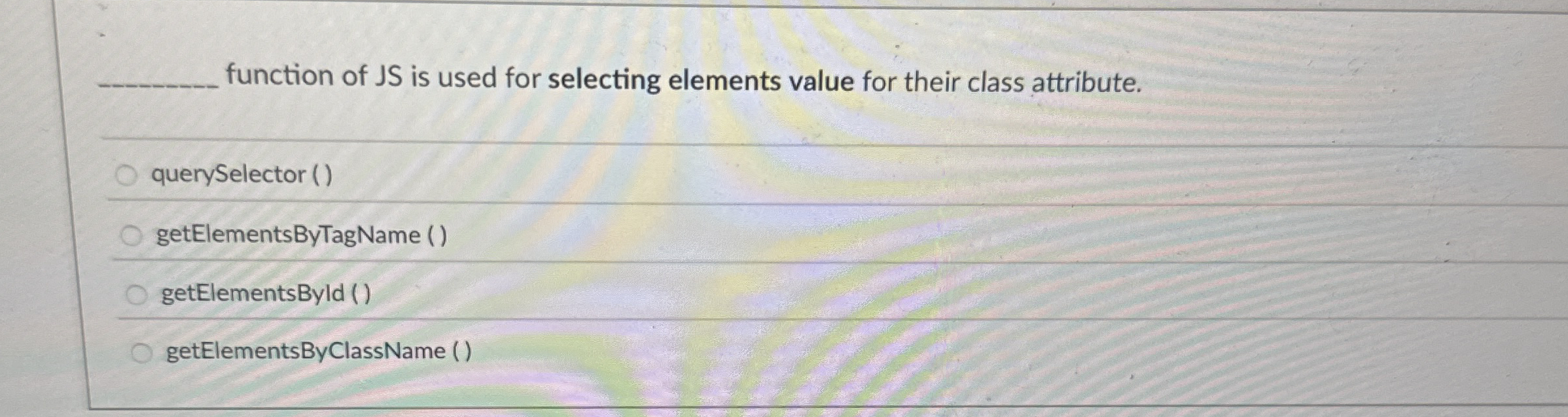 function of JS is used for selecting elements