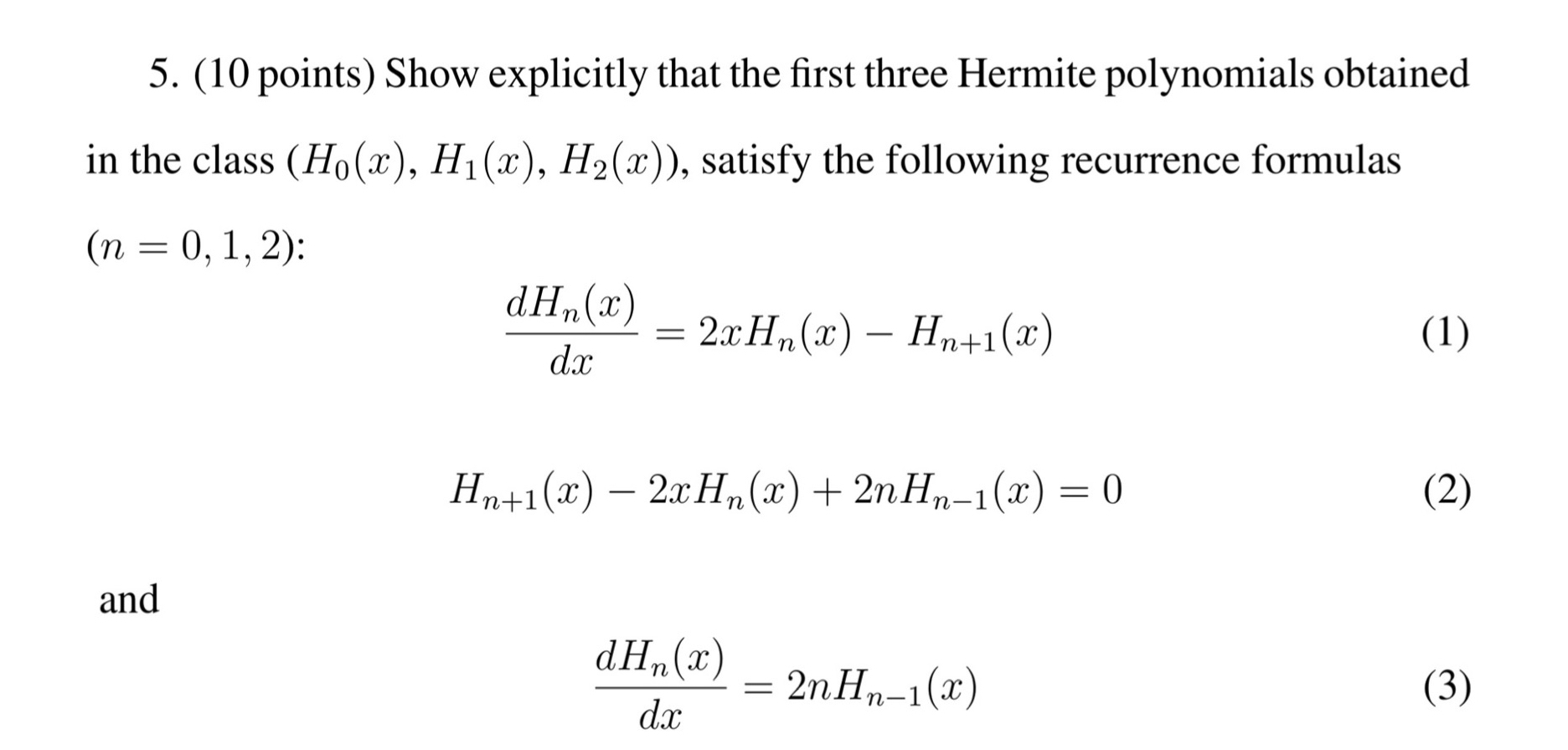 ( 1 0 points ) Show explicitly that the first