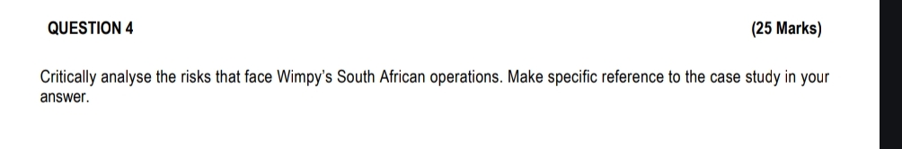 QUESTION 4 Critically analyse the risks that face