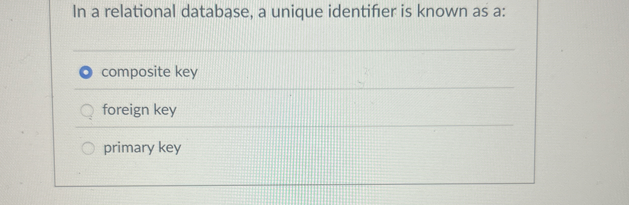 In a relational database, a unique identifier is