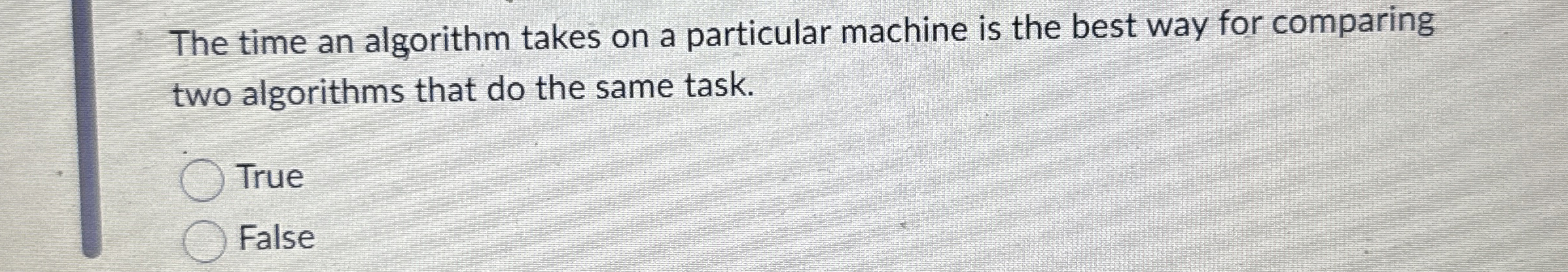 The time an algorithm takes on a particular