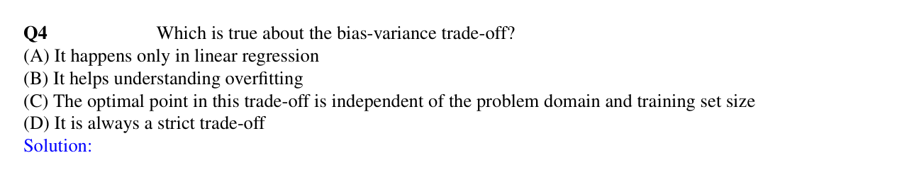 Q 4 Which is true about the bias - variance trade