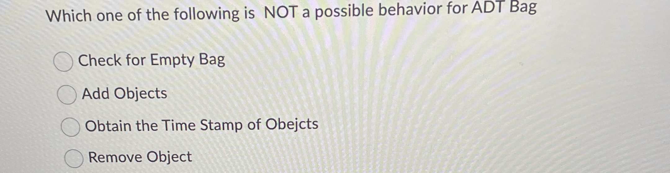 Which one of the following is NOT a possible