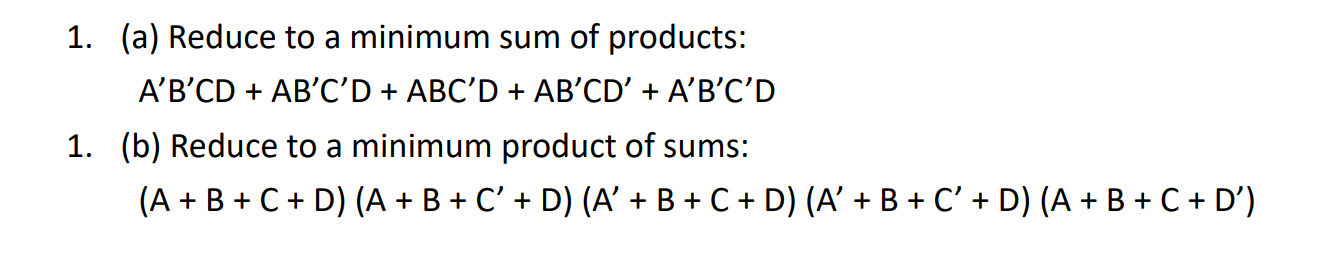 ( a ) Reduce to a minimum sum of products: A ' B