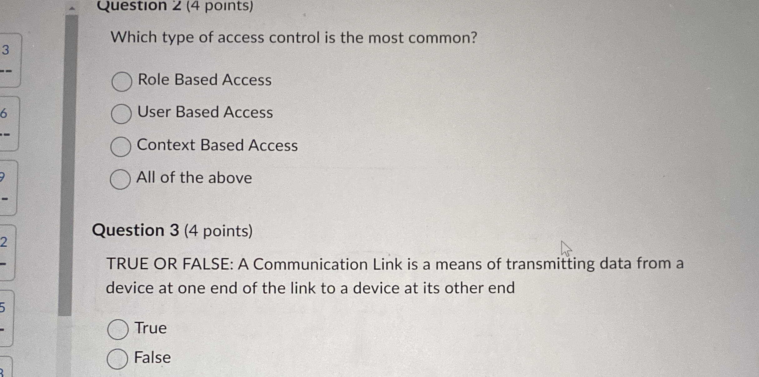 Question 2 ( 4 points ) Which type of access