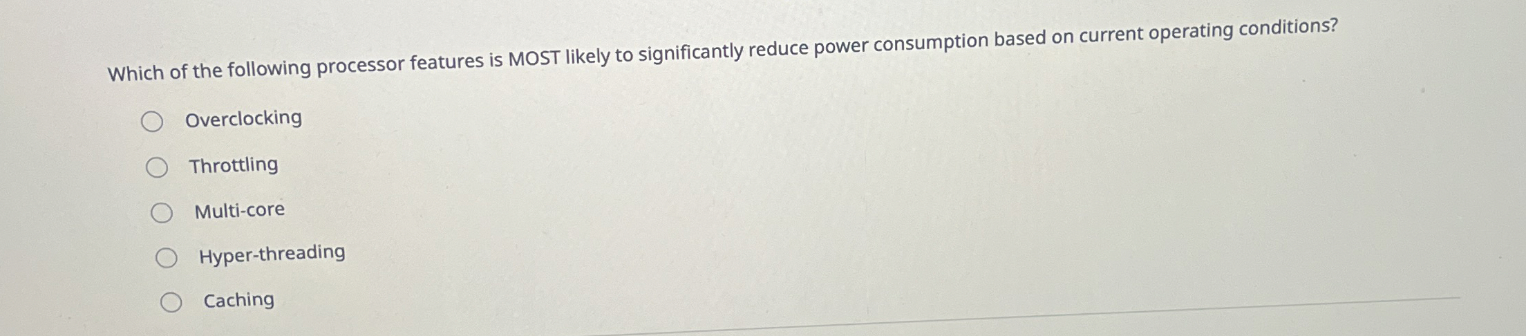 Which of the following processor features is MOST