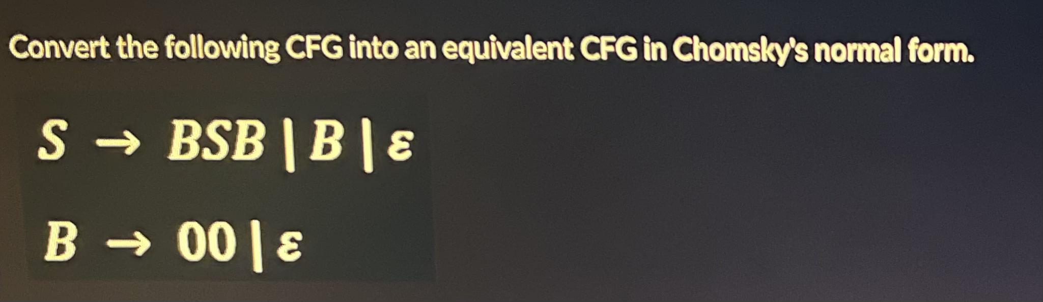 Convert the following CFG into an equivalent CFG