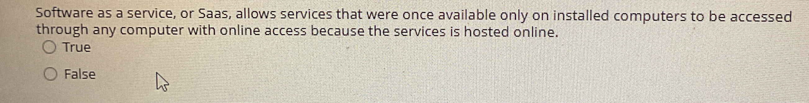 Software as a service, or Saas, allows services