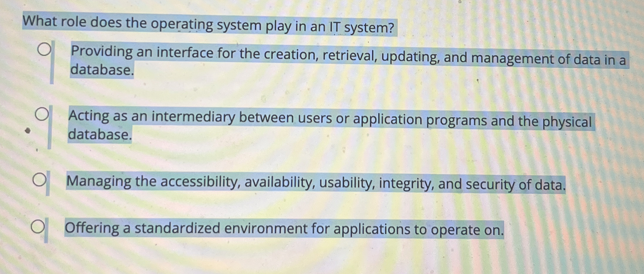 What role does the operating system play in an IT