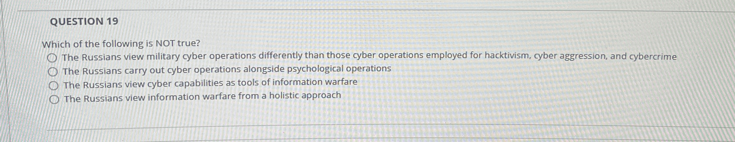 QUESTION 1 9 Which of the following is NOT true?