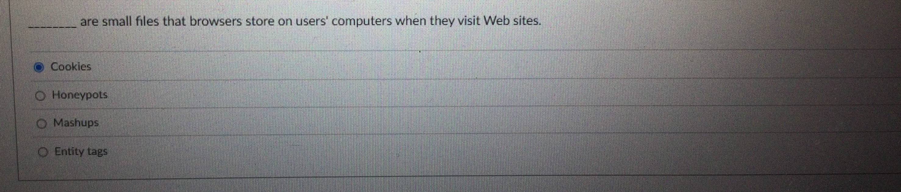 q , are small files that browsers store on users'