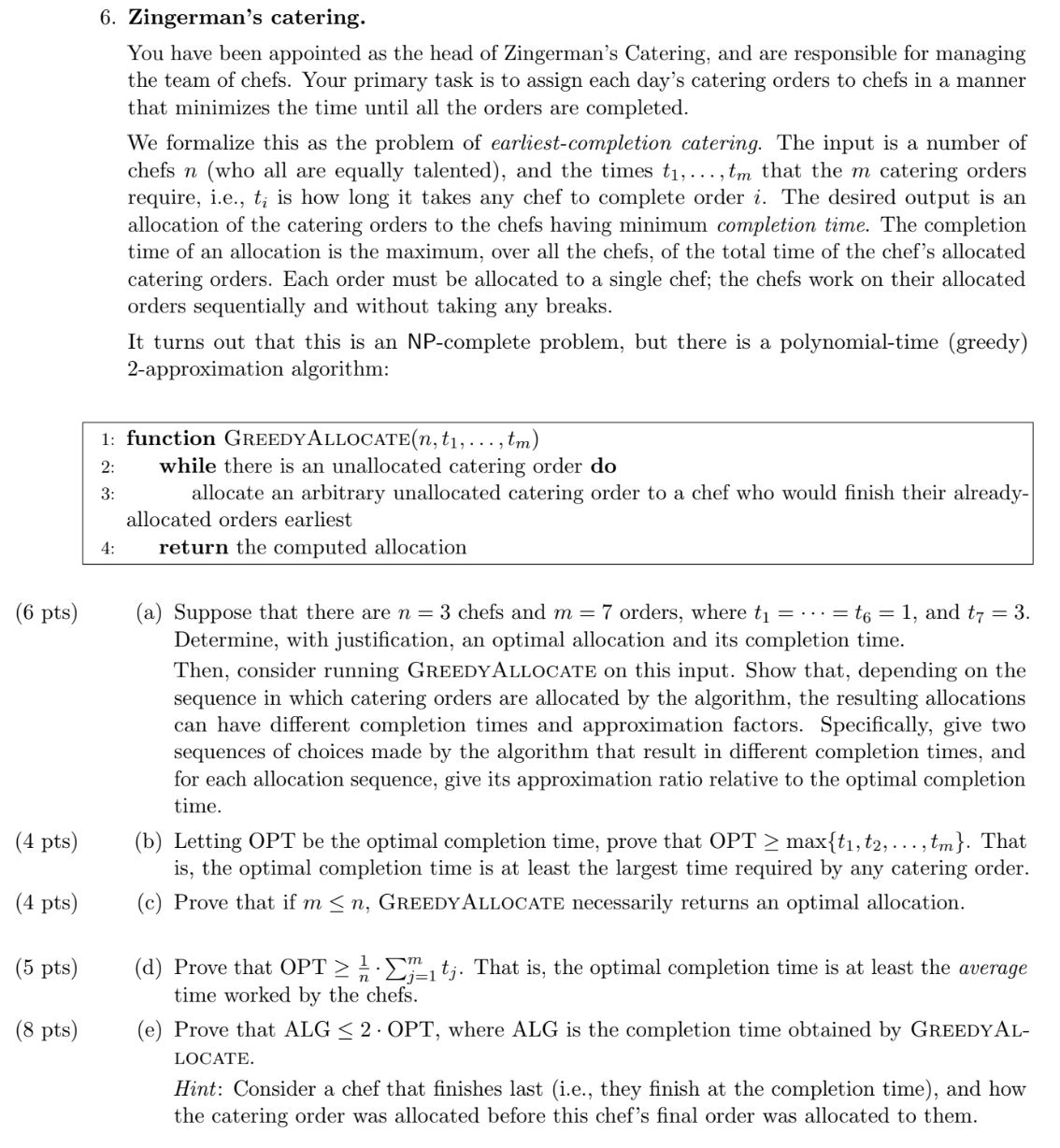 6 . Zingerman's catering. You have been appointed