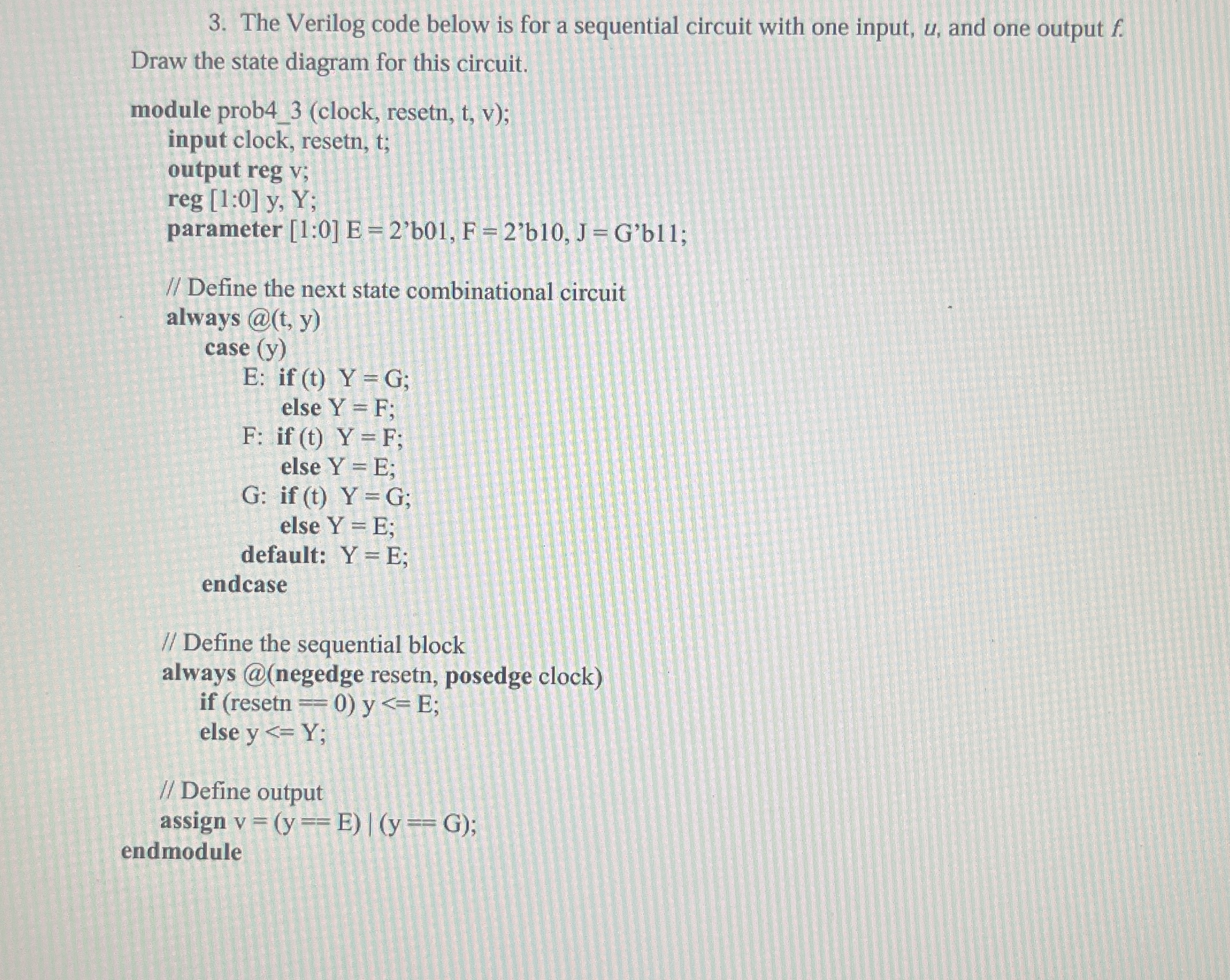 The Verilog code below is for a sequential