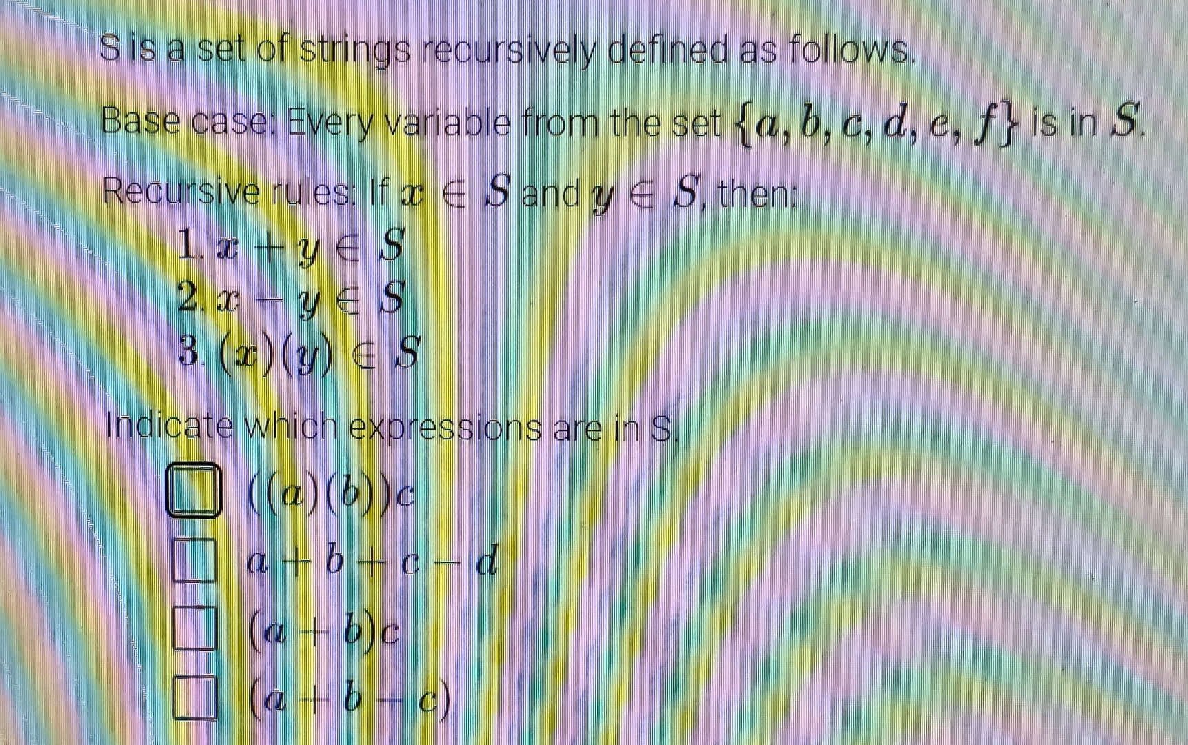 S is a set of strings recursively defined as
