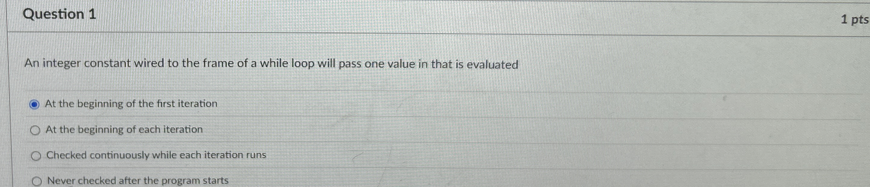 Question 1 An integer constant wired to the frame
