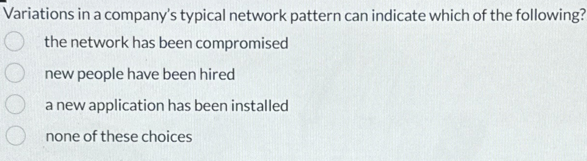 Variations in a company's typical network pattern
