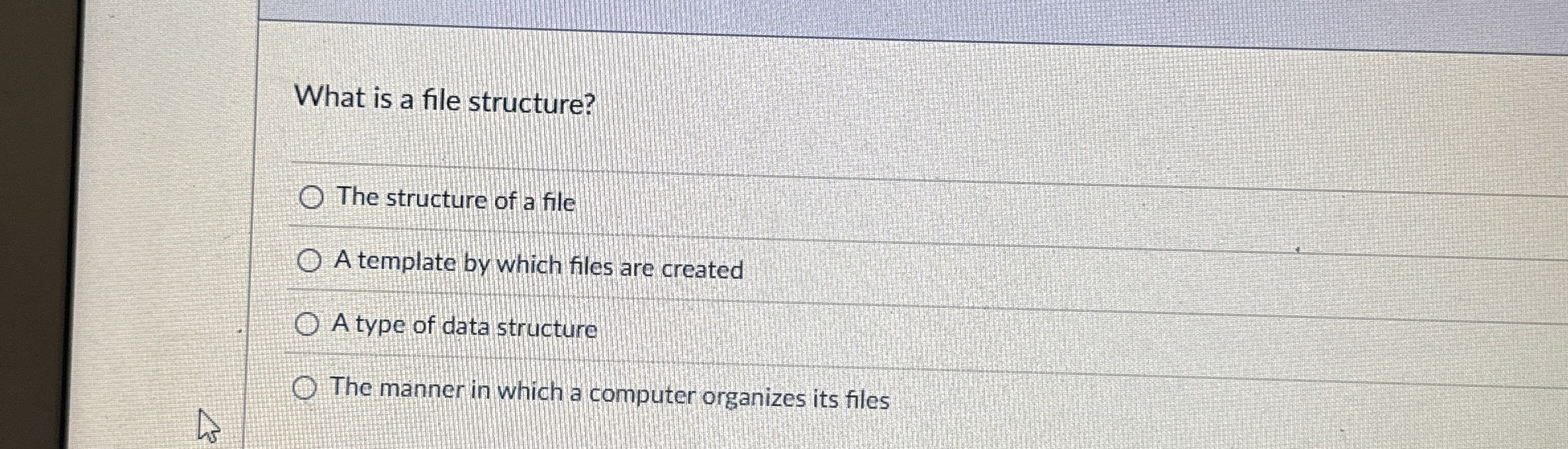 What is a file structure? The structure of a file