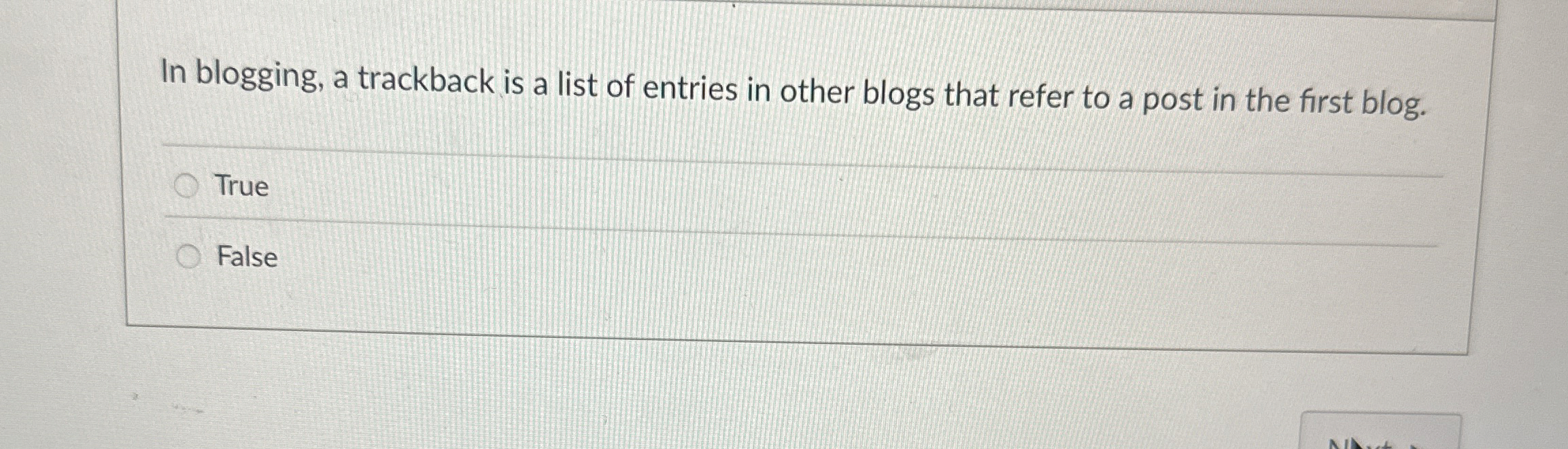 In blogging, a trackback is a list of entries in