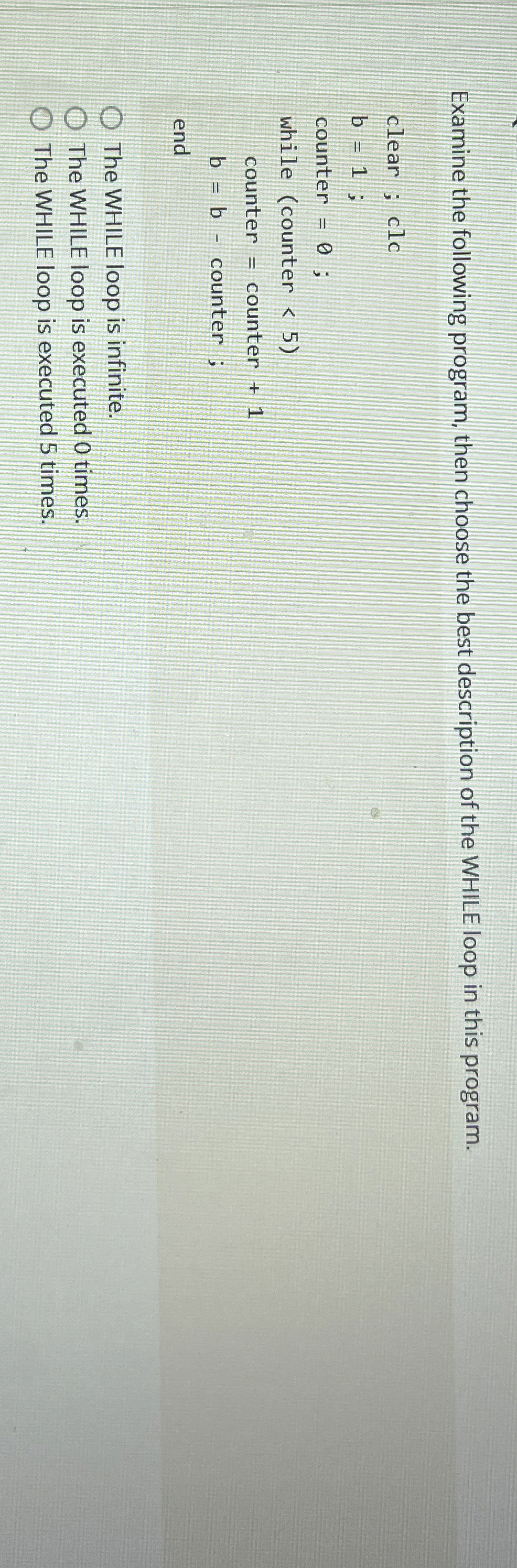 Examine the following program, then choose the