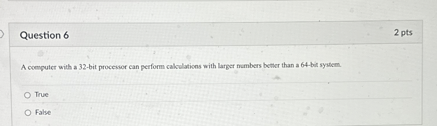 Question 6 2 pts A computer with a 3 2 - bit
