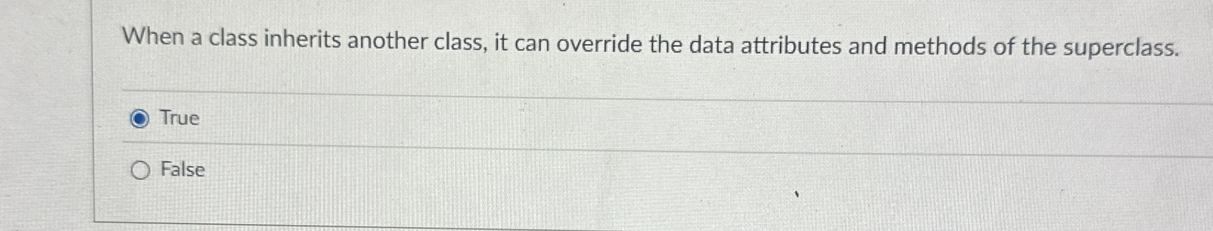 When a class inherits another class, it can