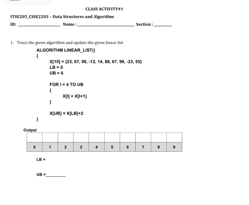 Trace the given algorithm and update the given
