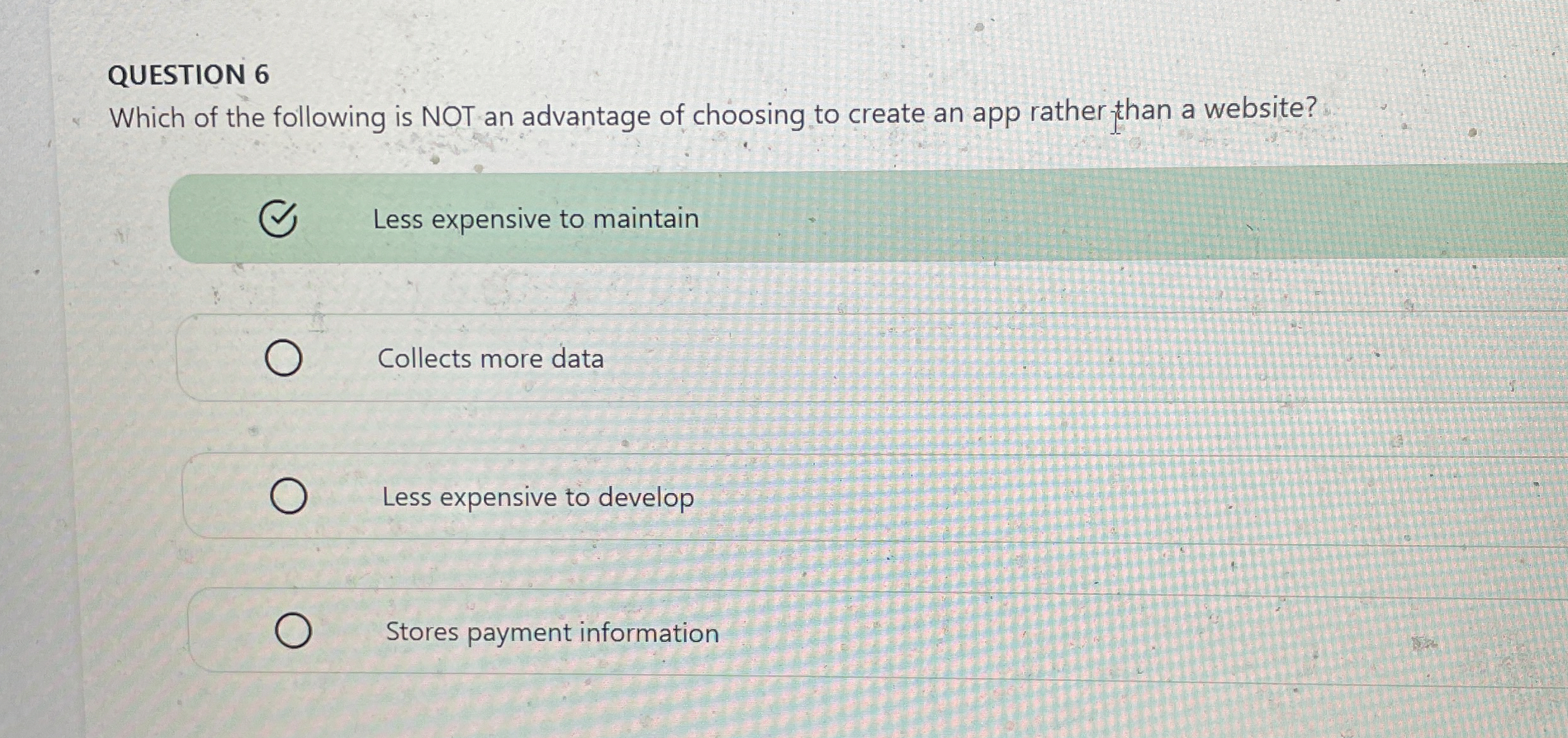 QUESTION 6 Which of the following is NOT an