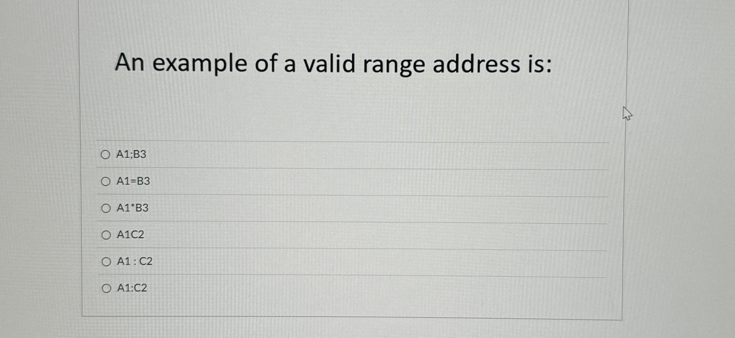 An example of a valid range address is: A 1 ;B 3