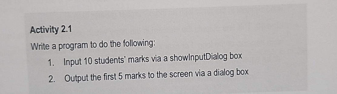 Activity 2 . 1 Write a Java program to do the