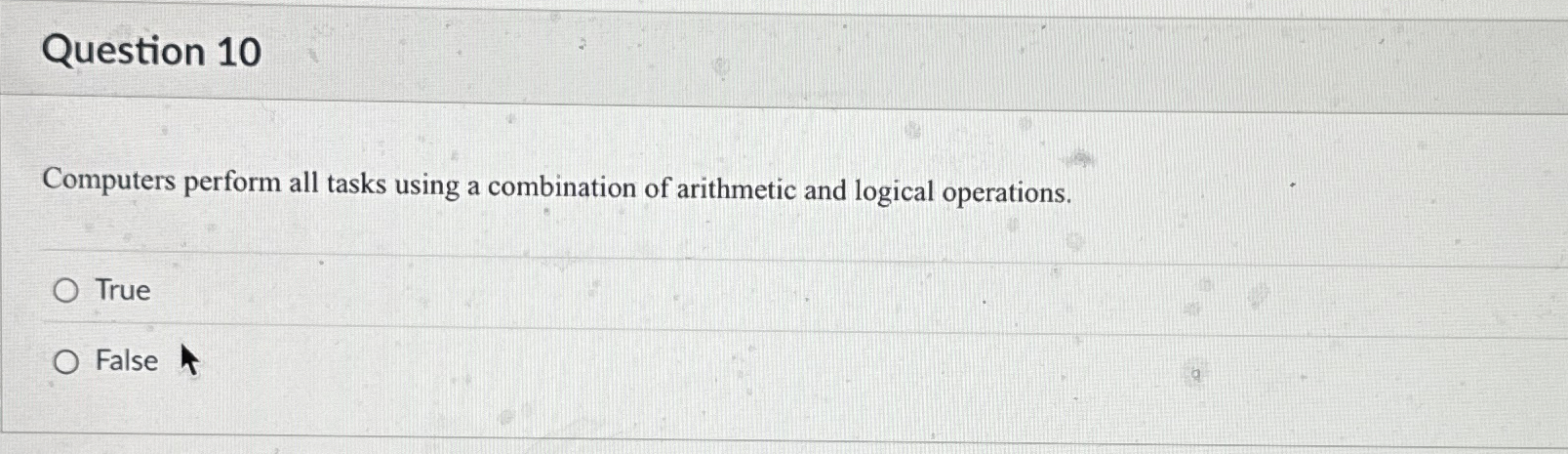 Question 1 0 Computers perform all tasks using a