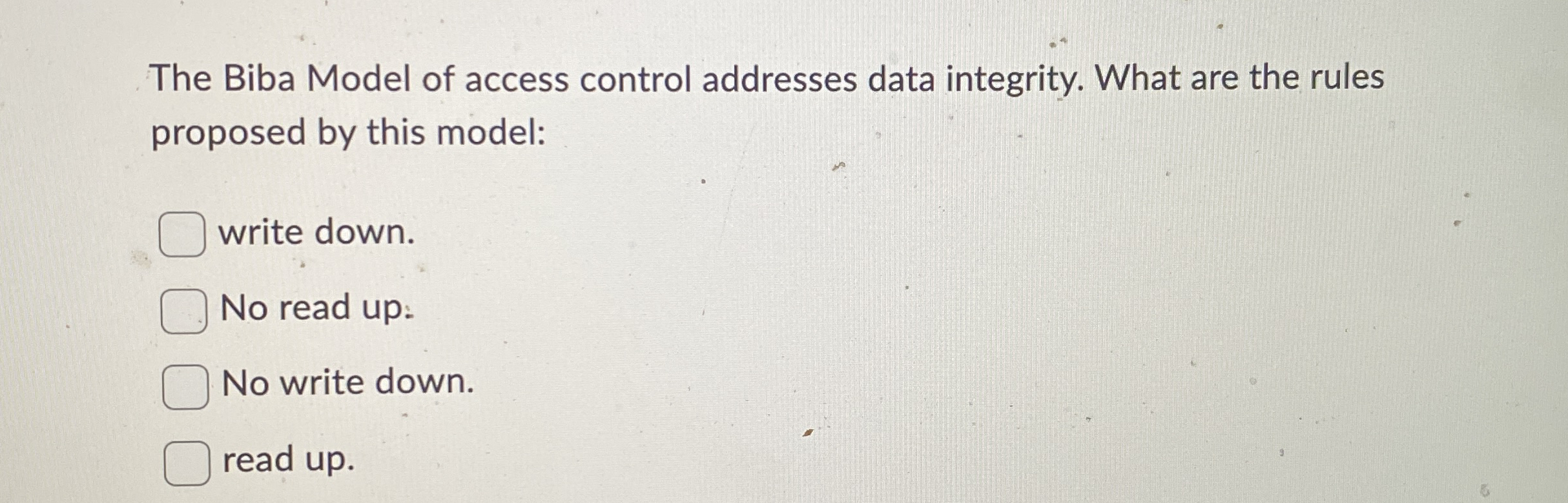 The Biba Model of access control addresses data