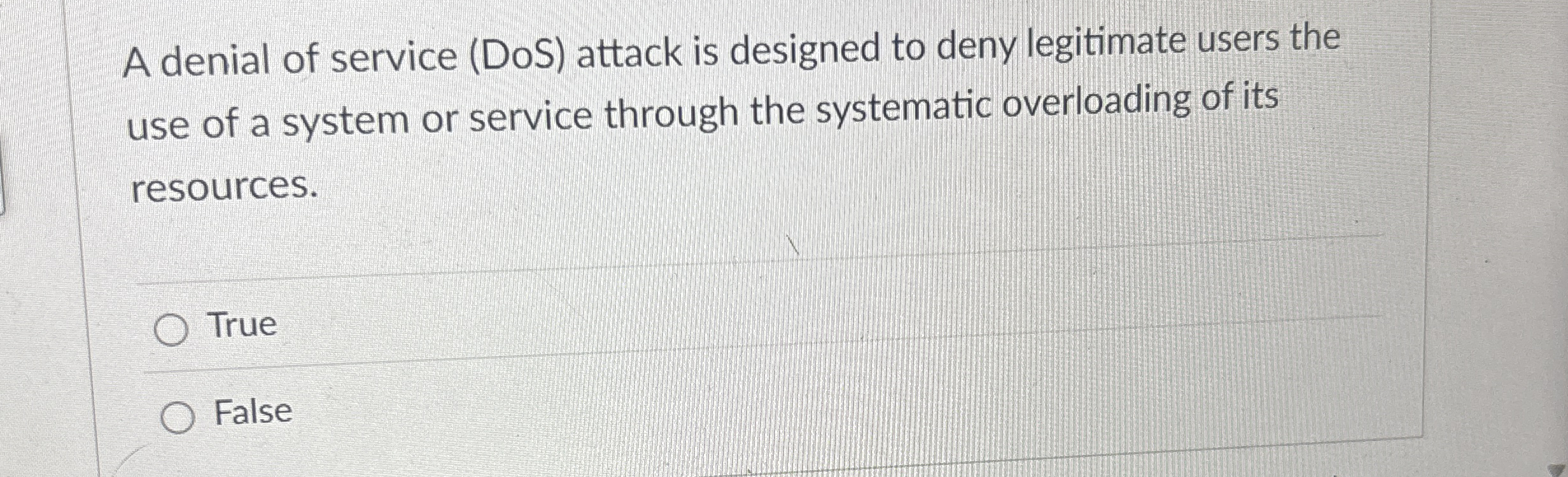 A denial of service ( DoS ) attack is designed to