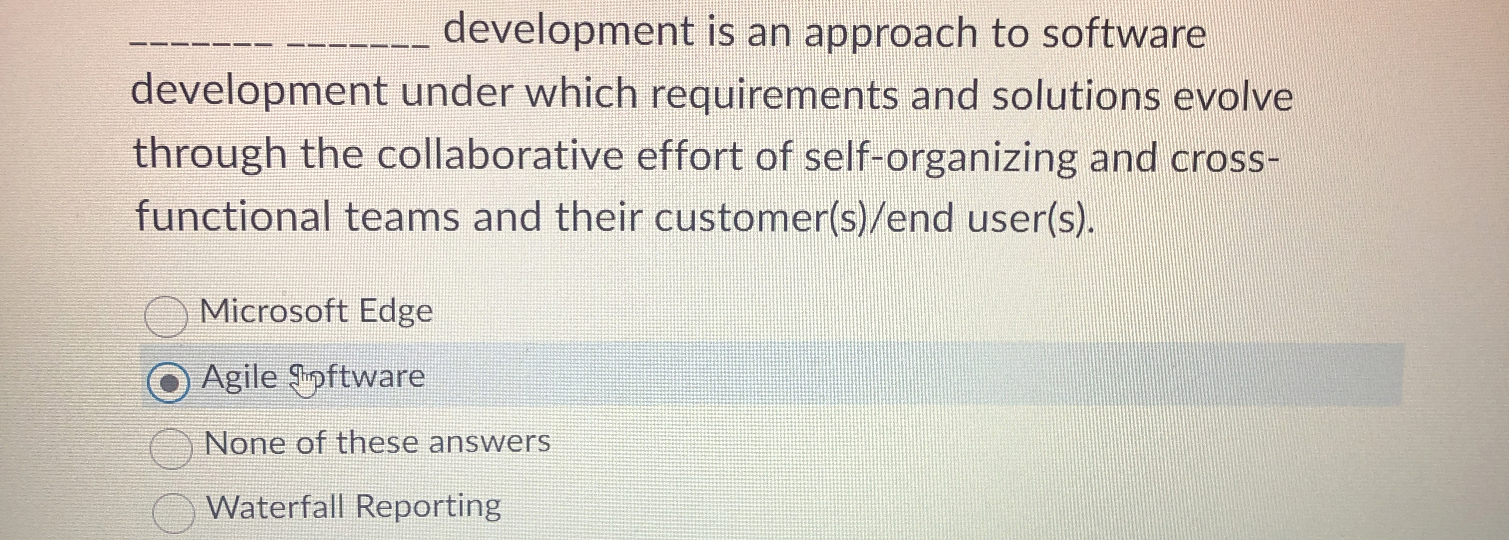 q , development is an approach to software