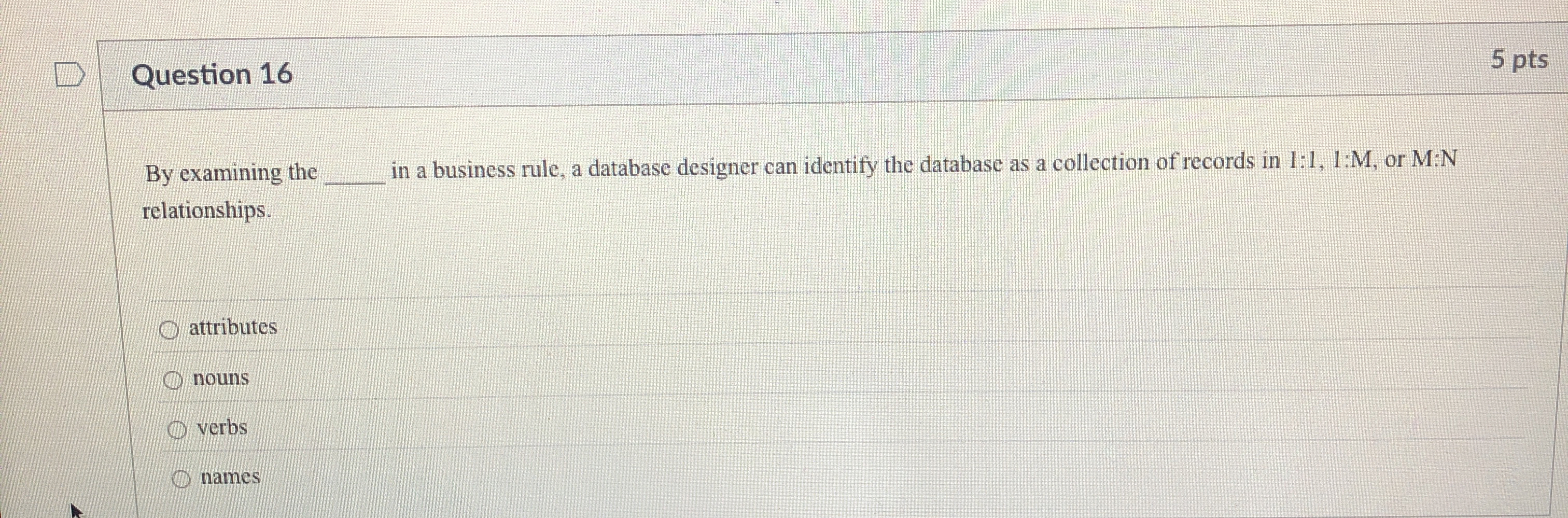 Question 1 6 By examining the in a business rule,