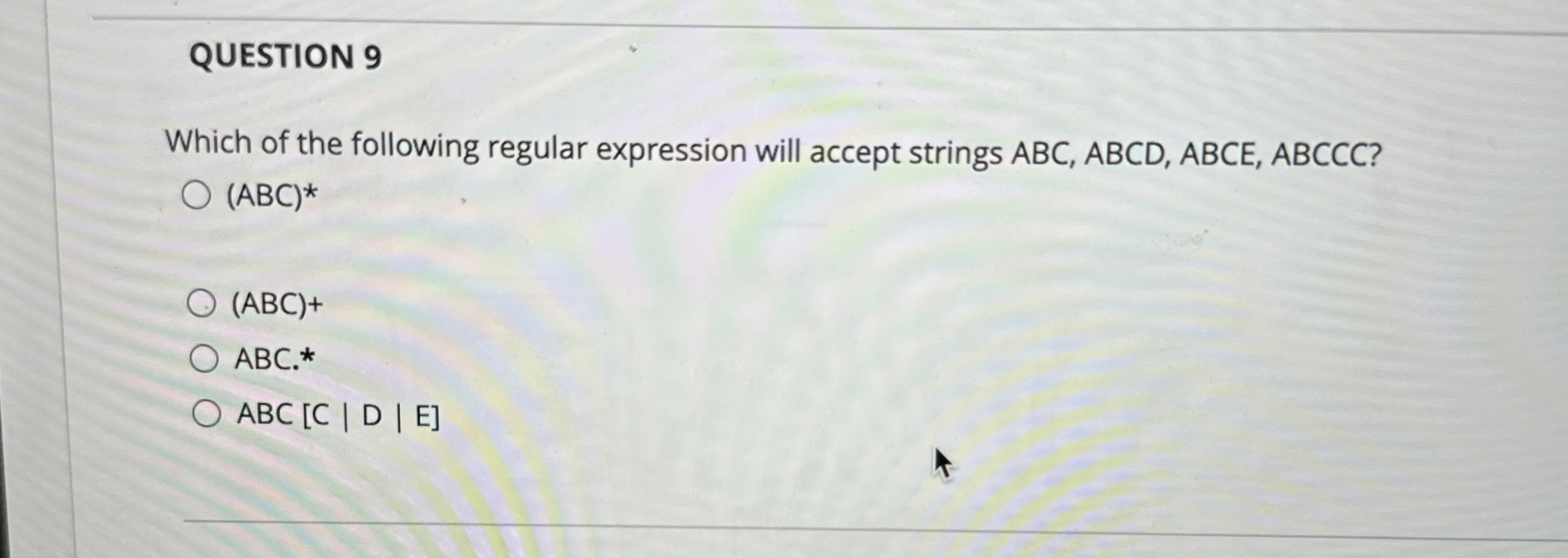 QUESTION 9 Which of the following regular