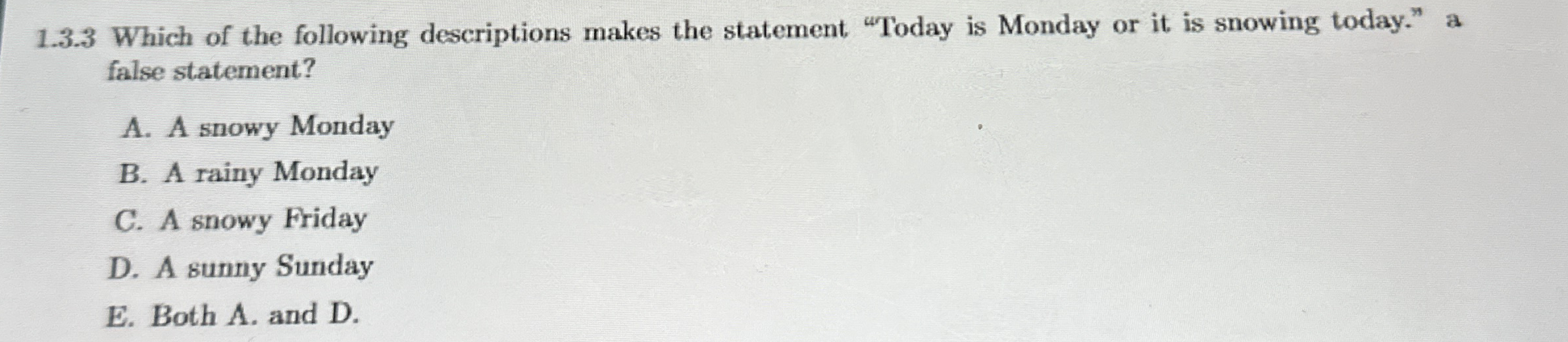 1 . 3 . 3 Which of the following descriptions