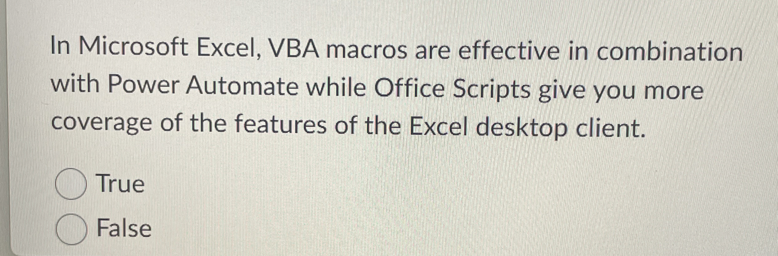 In Microsoft Excel, VBA macros are effective in