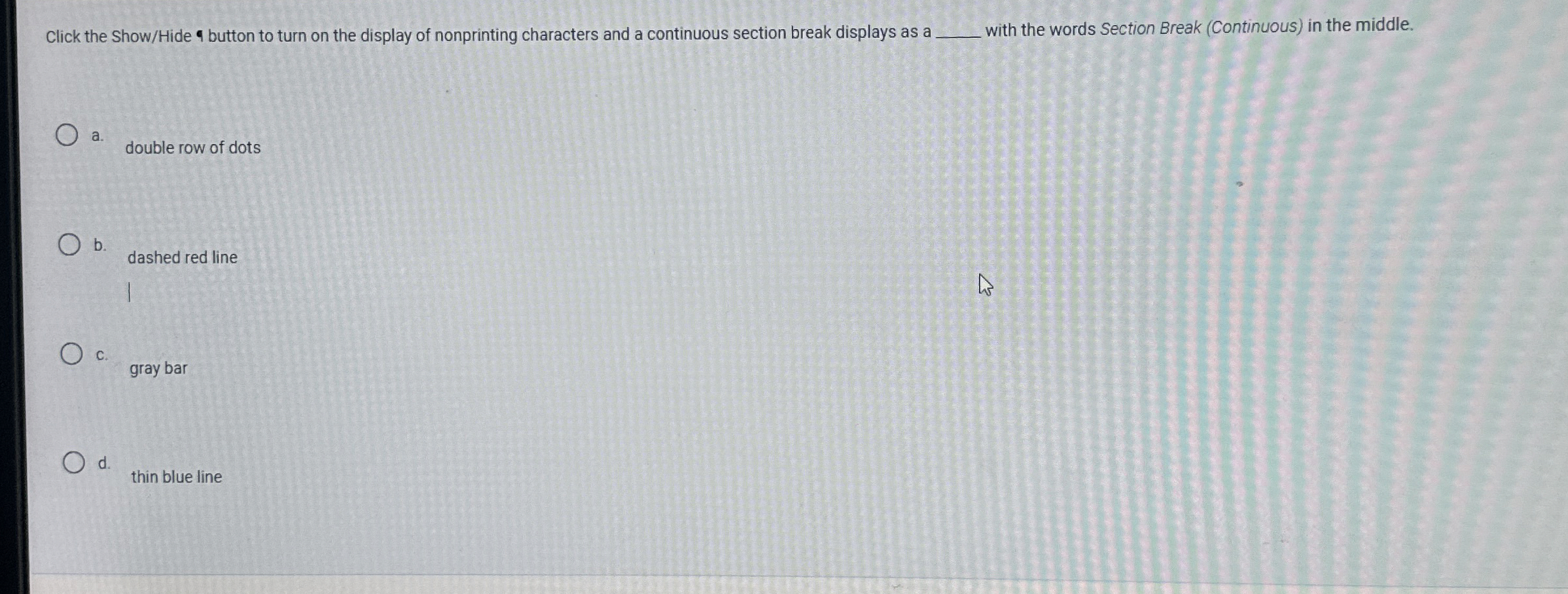 with the words Section Break ( Continuous ) in