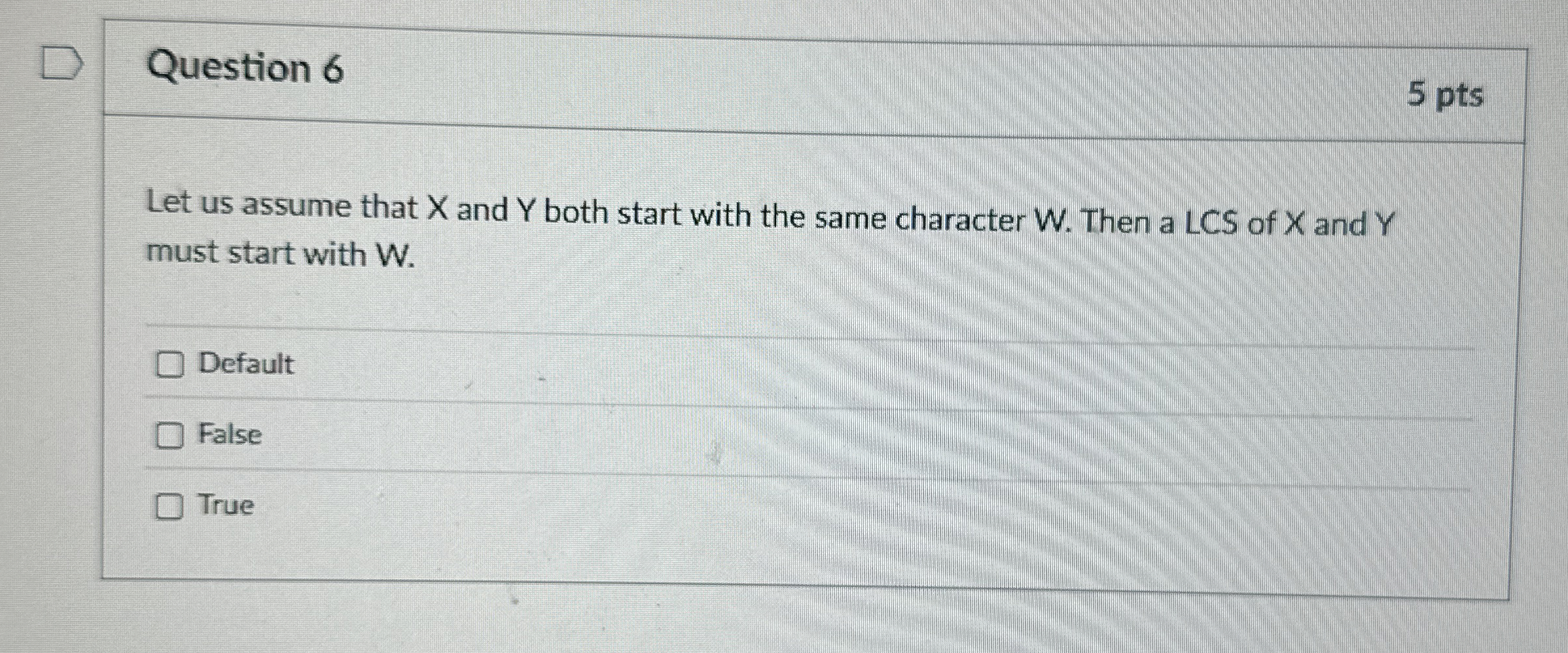Question 6 5 pts Let us assume that x and Y both