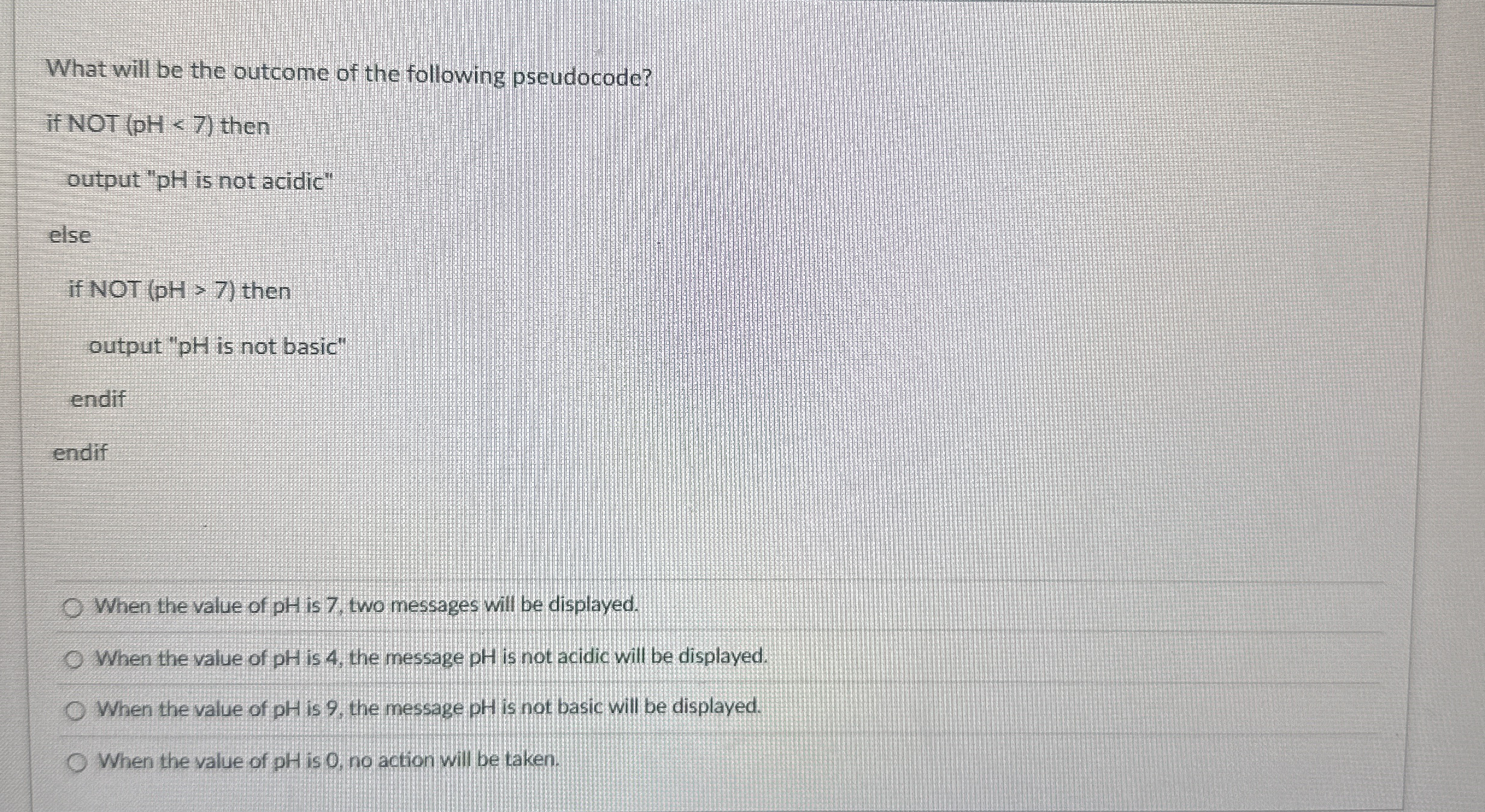 What will be the outcome of the following