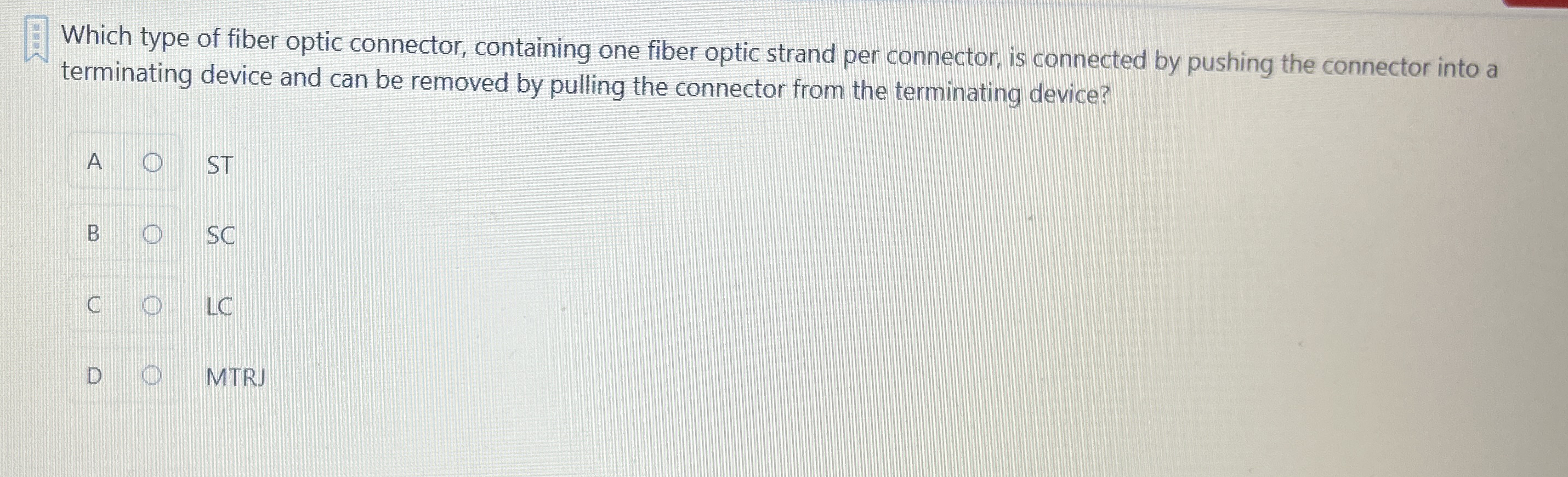 Which type of fiber optic connector, containing