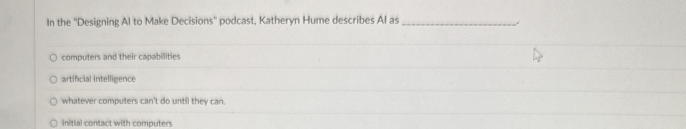 In the "Designing AI to Make Decisions" podcast,